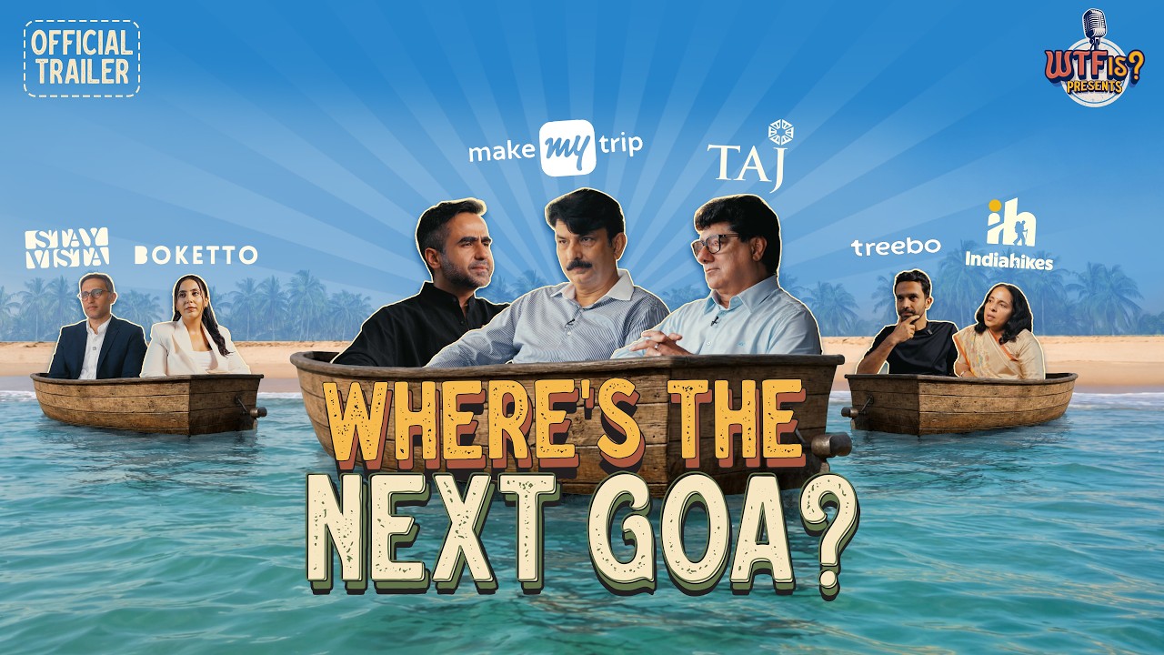Can India Go From 10 Million Tourists To 100 Million? | WTF is Travel? | Trailer