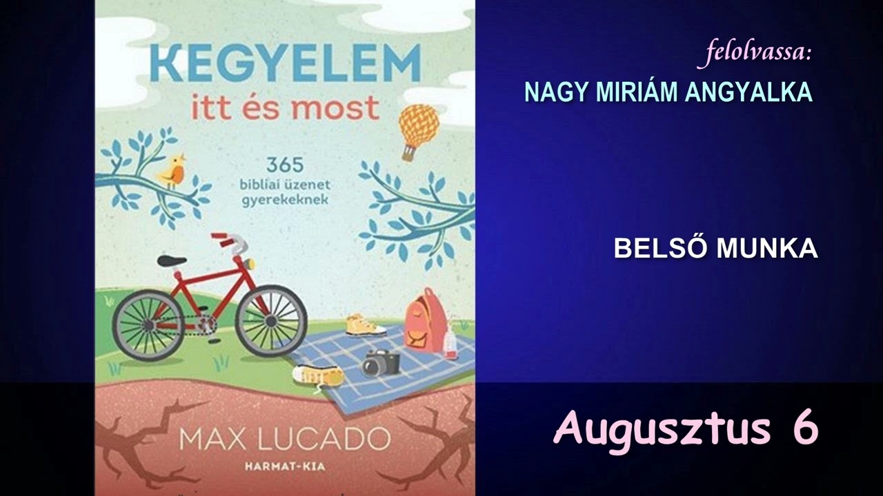 Augusztus 6 - BELSŐ MUNKA