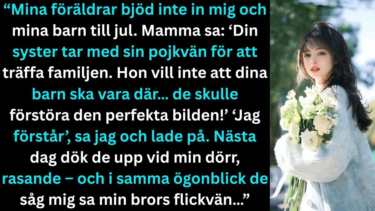 “Mina föräldrar bjöd inte in mig och mina barn till jul. Mamma sa: ‘Din syster tar med sig sina …’”