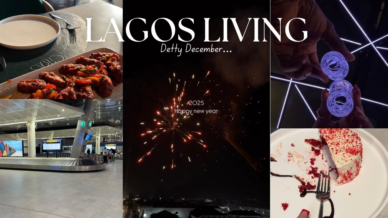 LIFE IN LAGOS..DETTY DECEMBER EDITION 🥂| VLOG