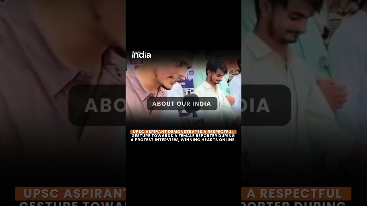 UPSC Aspirant's Respectful Gesture During Protest Interview Goes Viral