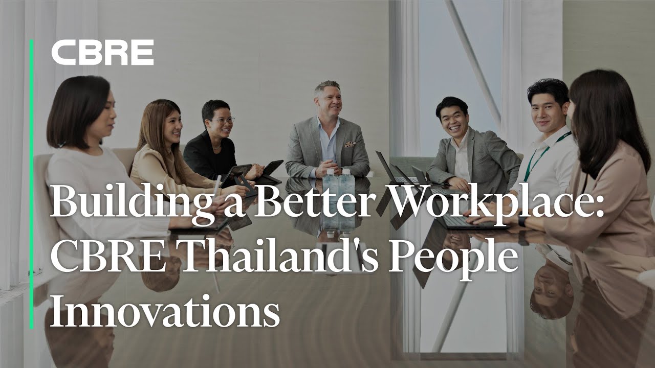 Building a Better Workplace: CBRE Thailand's People Innovations