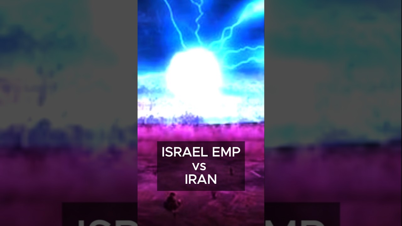 🔥🚀 IRAN VS ISRAELI EMP?  Everything is possible 🔥🚀