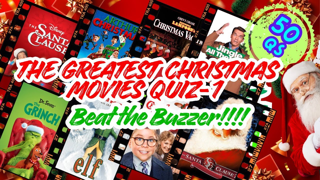 The Greatest Christmas Movies quiz 1 | 50 questions | Beat the Buzzer!!!!