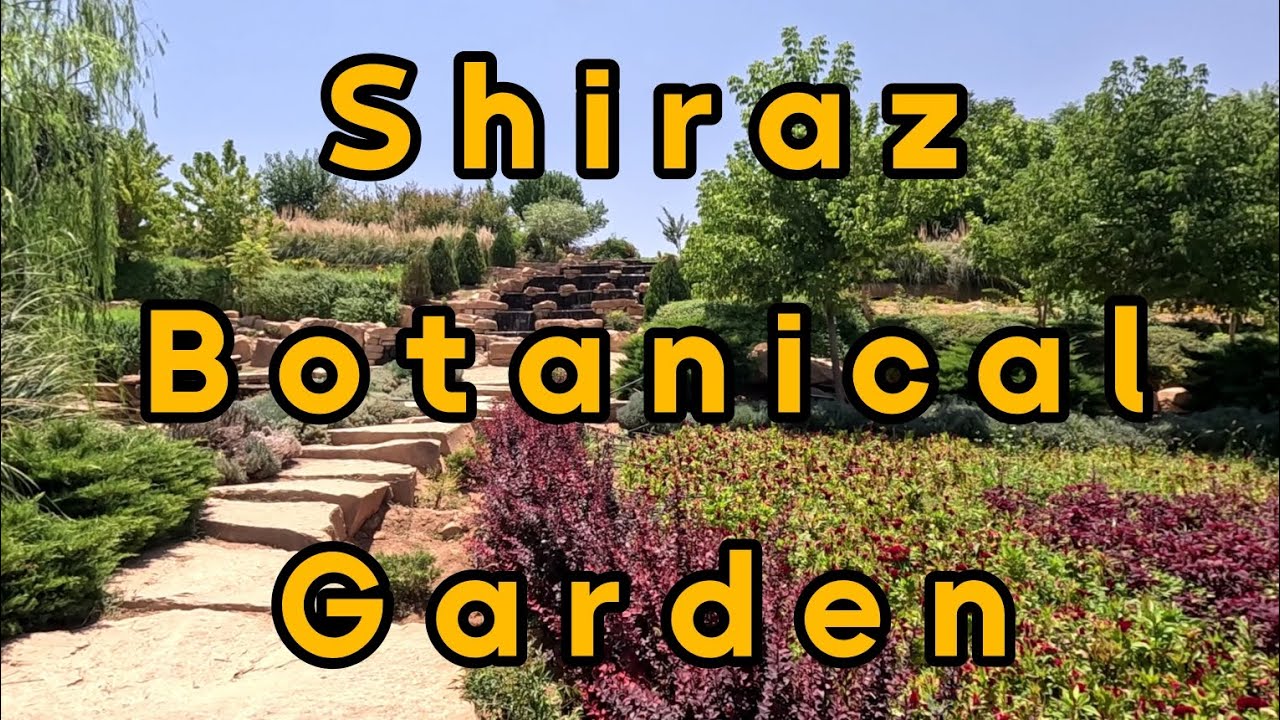 Shiraz Botanical Garden باغ گل های شیراز