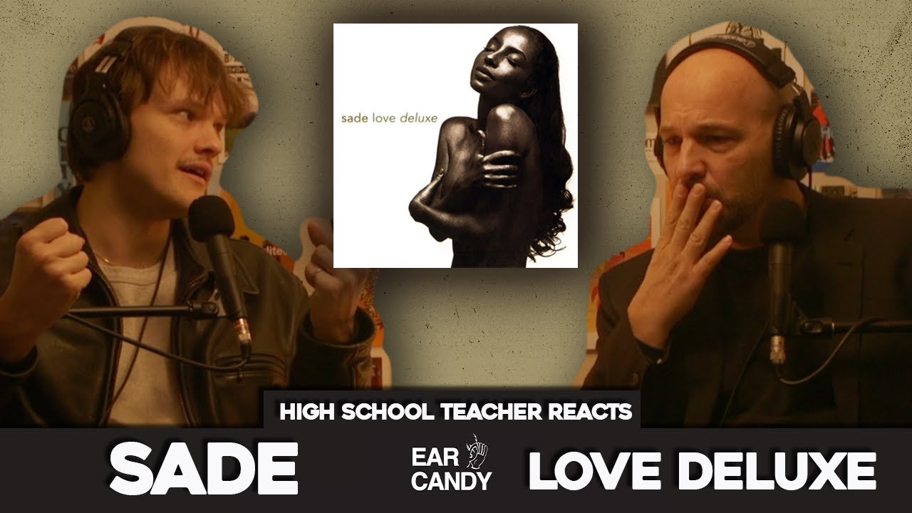 History Teacher vs Sade - 'Love Deluxe' | Reaction & Discussion