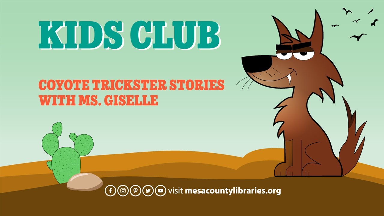 Kids Club: Kids Take and Make - Coyote Trickster Stories w/ Giselle