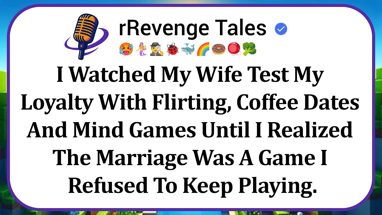 I Watched My Wife Test My Loyalty With Flirting, Coffee Dates, And Mind Games Until I Realized The..