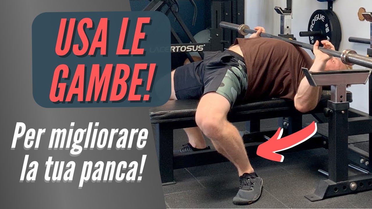 LEG DRIVE |  Come usare le gambe nella panca piana