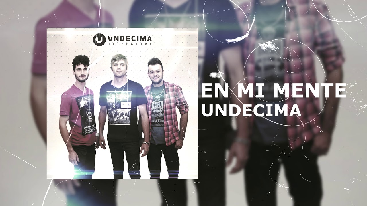 Und&eacute;cima - En mi mente