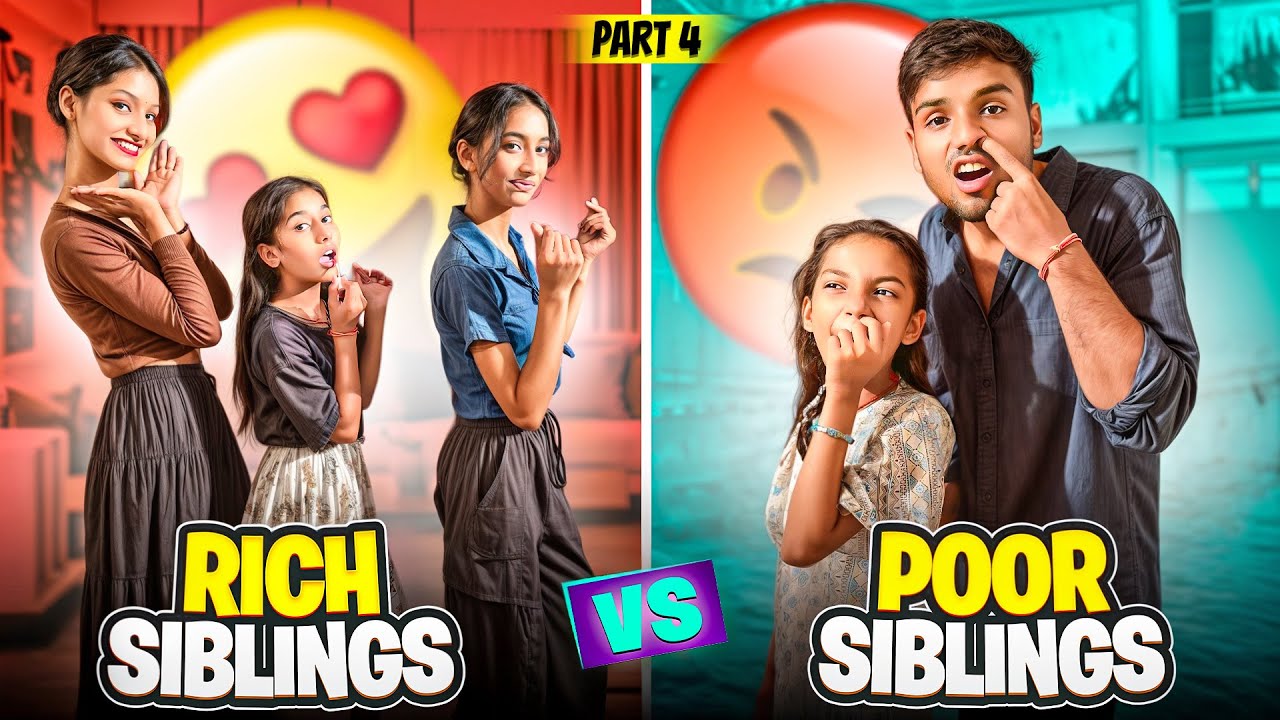 Rich Siblings 🤑 Vs Poor Siblings 😭 | Story Vlog Part 4