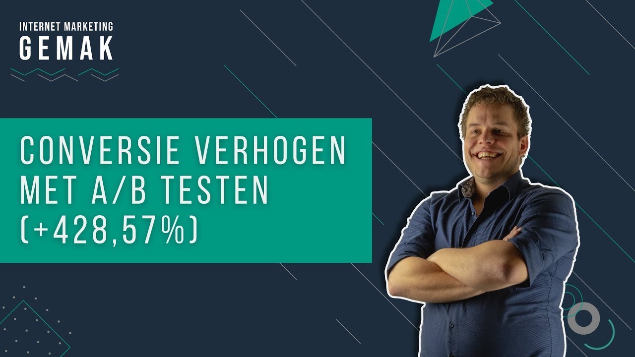 Conversie verhogen met A/B testen (+428,57% conversie) #WGD 11