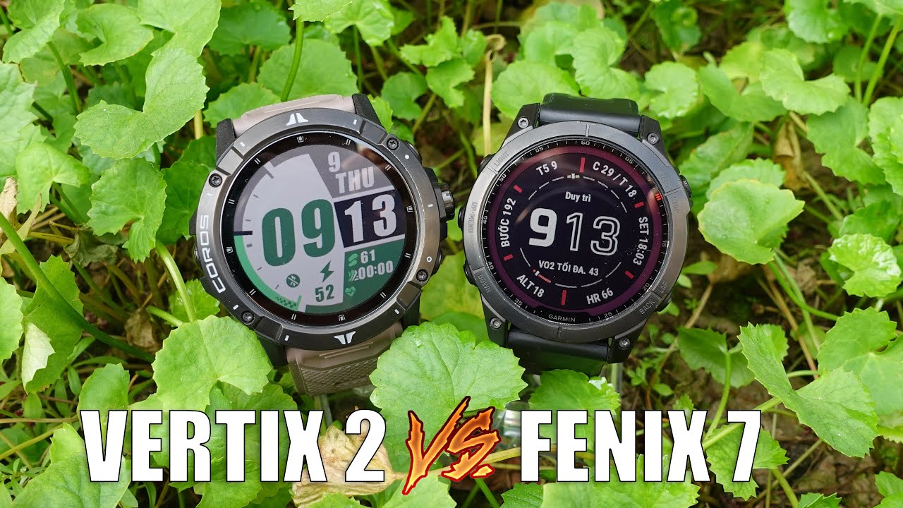 [SO SÁNH] Coros Vertix 2 vs Garmin Fenix 7 Sapphire Solar. Đối thủ cân sức?