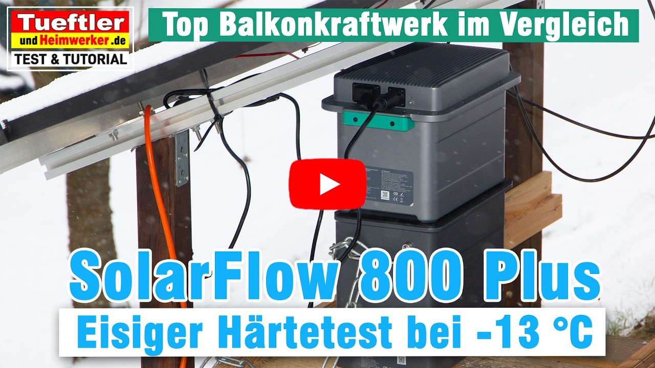 SolarFlow 800 Plus Test - Was kann der günstige Balkonkraftwerk-Speicher wirklich?  - 