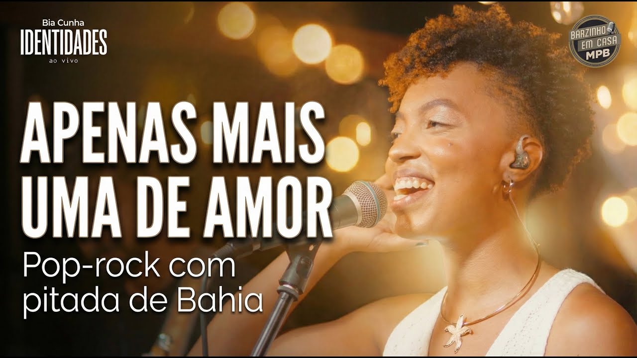 Apenas Mais Uma de Amor (Lulu Santos) | Bia Cunha IDENTIDADES ao vivo