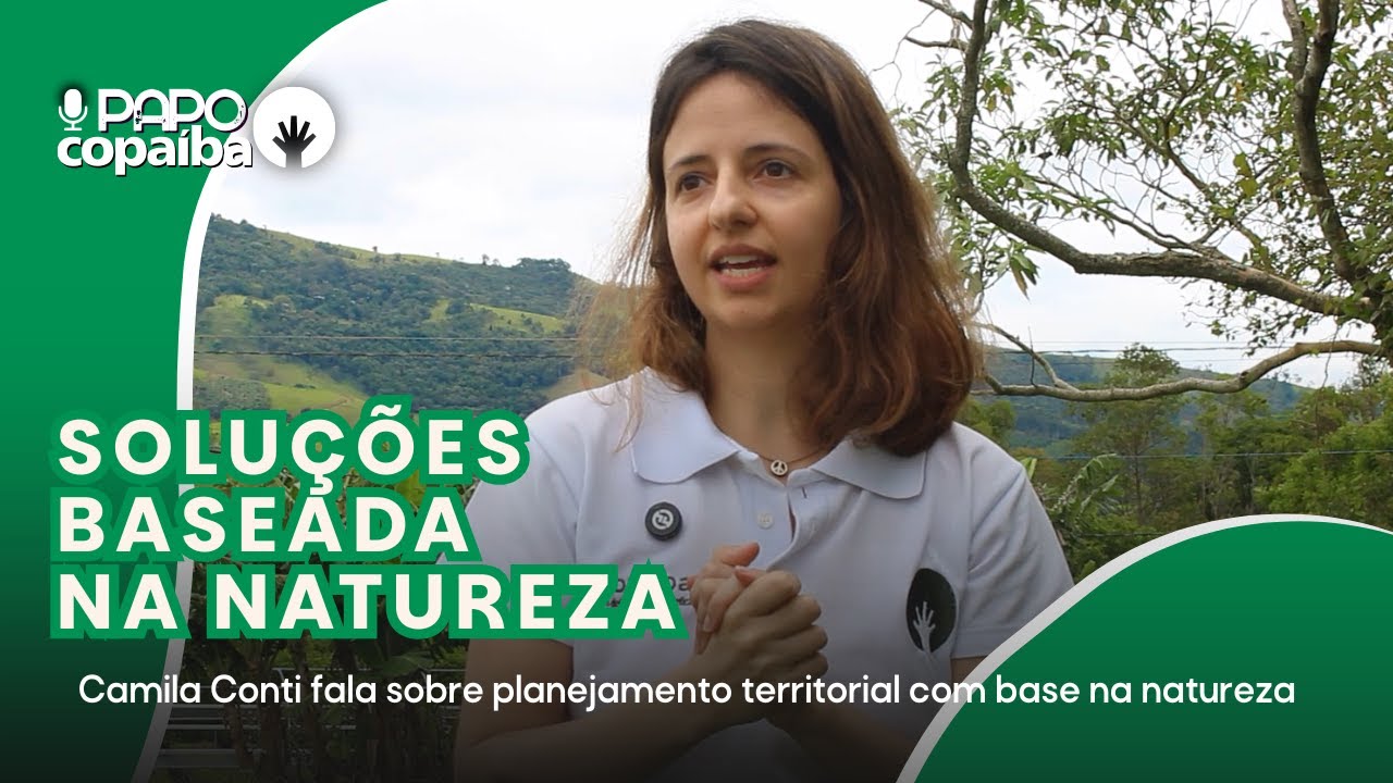 Soluções baseadas na Natureza - Papo Copaíba #005