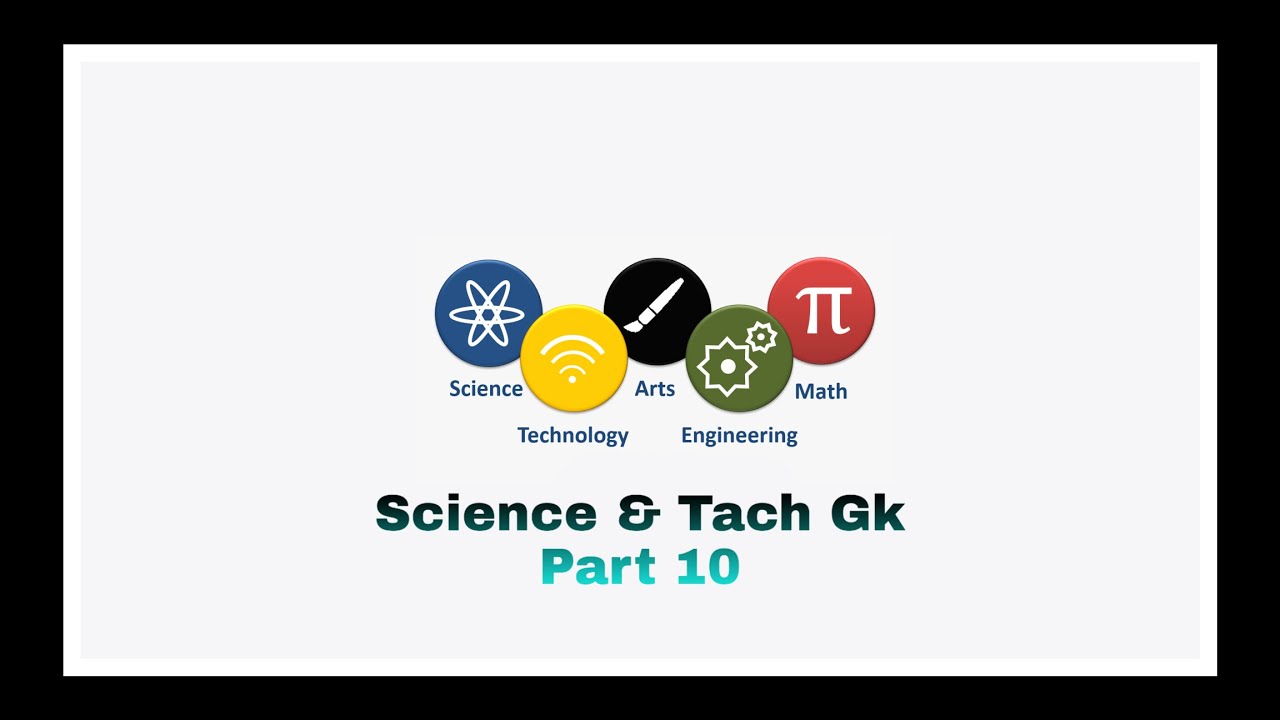Science & Tech GK Part 10 | ScienceAand Technology GK | Gkapp.In