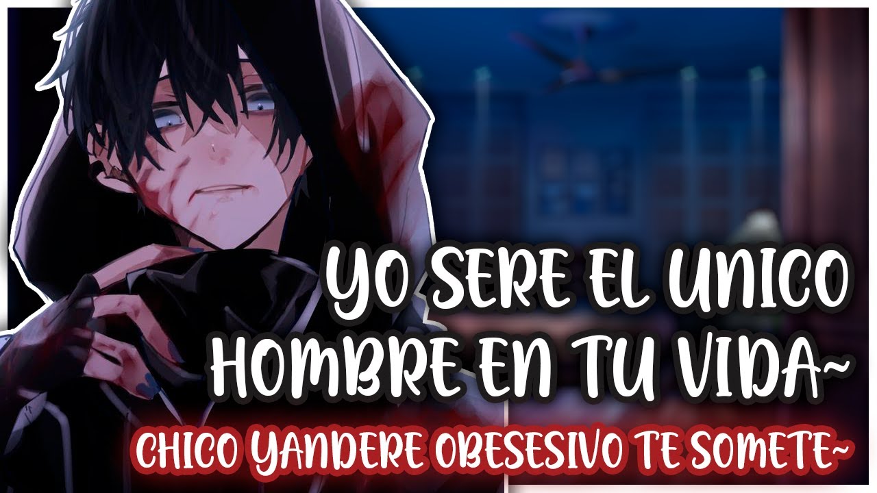 Chico YANDERE Se OBSESIONA CONTIGO | ASMR Roleplay
