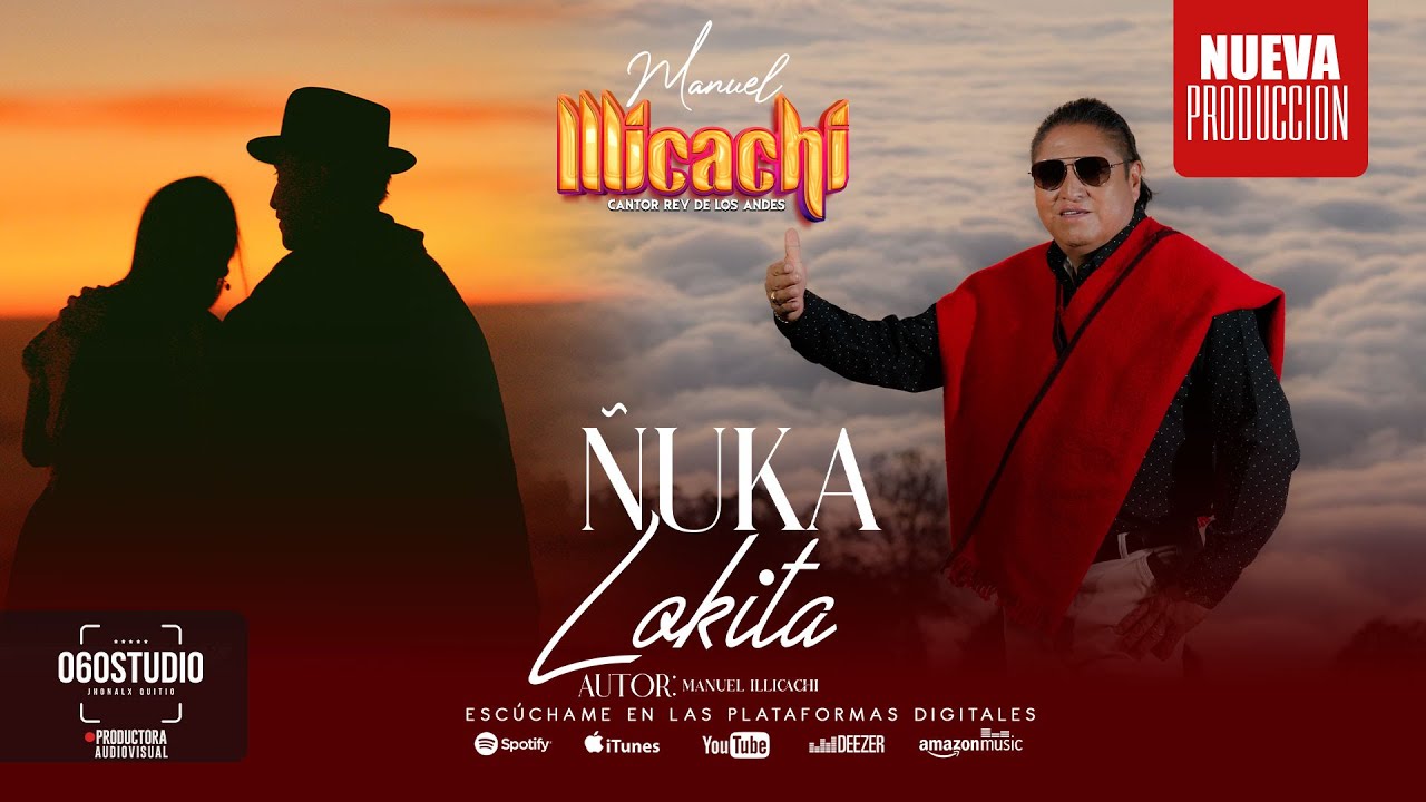 Manuel Illicachi - ÑUKA LOKITA | [Oficcial Video Music]