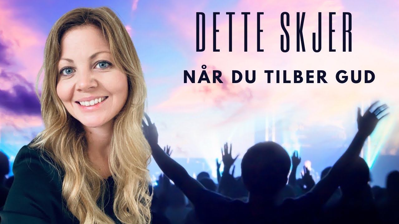 Dette skjer når du priser Gud!