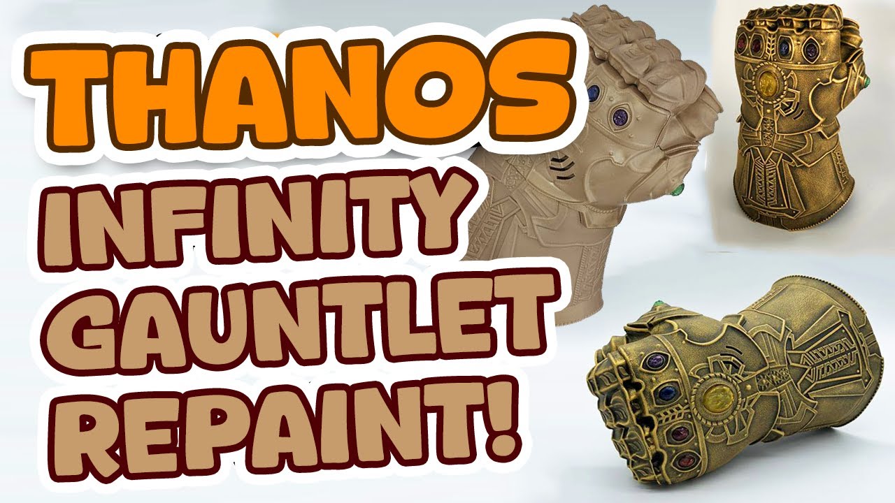 AVENGERS INFINITY GAUNTLET TOY REPAINT TUTORIAL - Thanos Glove display Prop