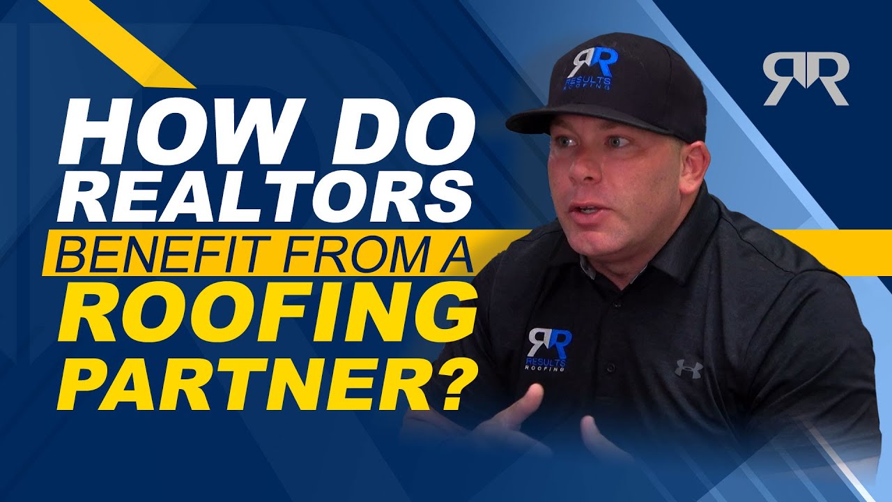 How Do Realtors Benefit From a Roofing Partner?