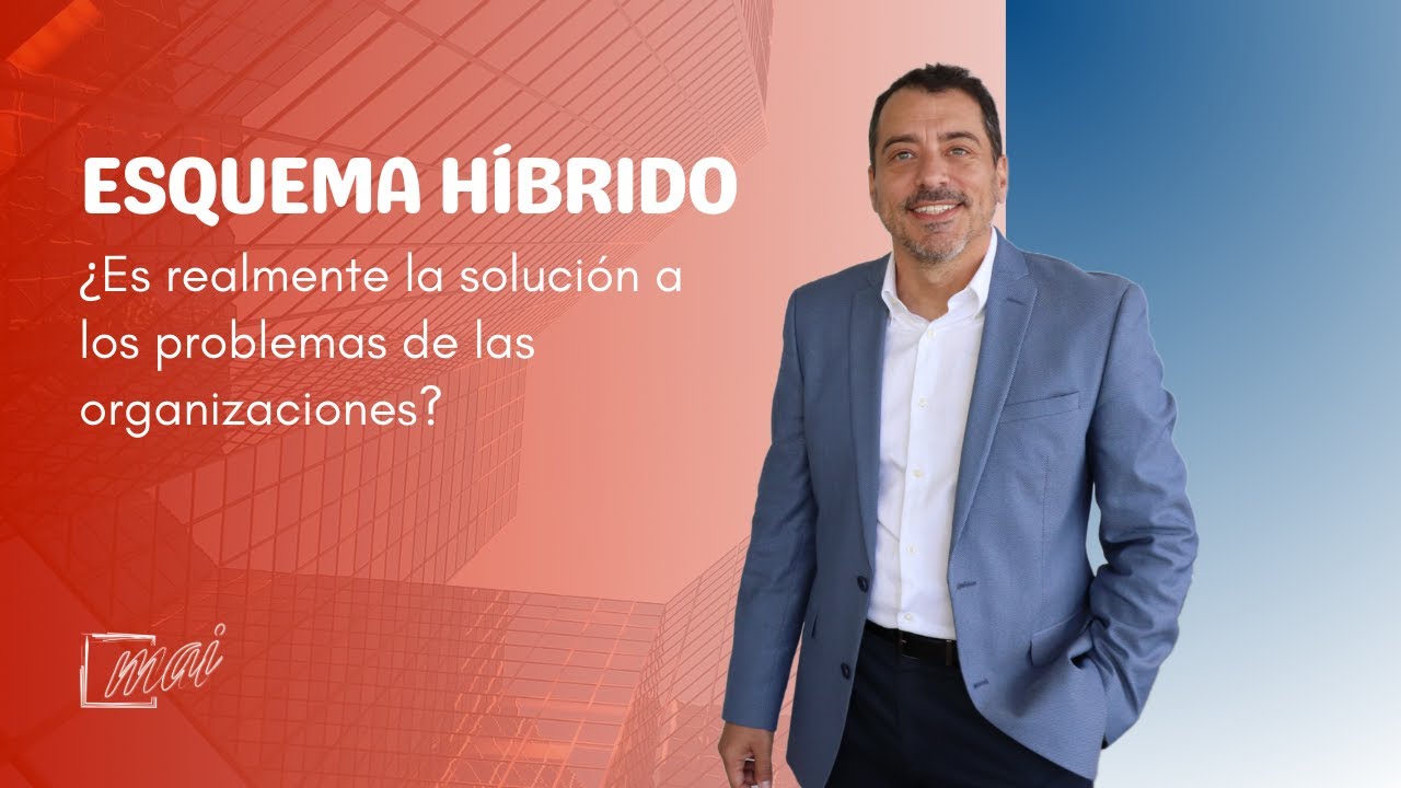Esquema híbrido: ¿la solución a todos los problemas?