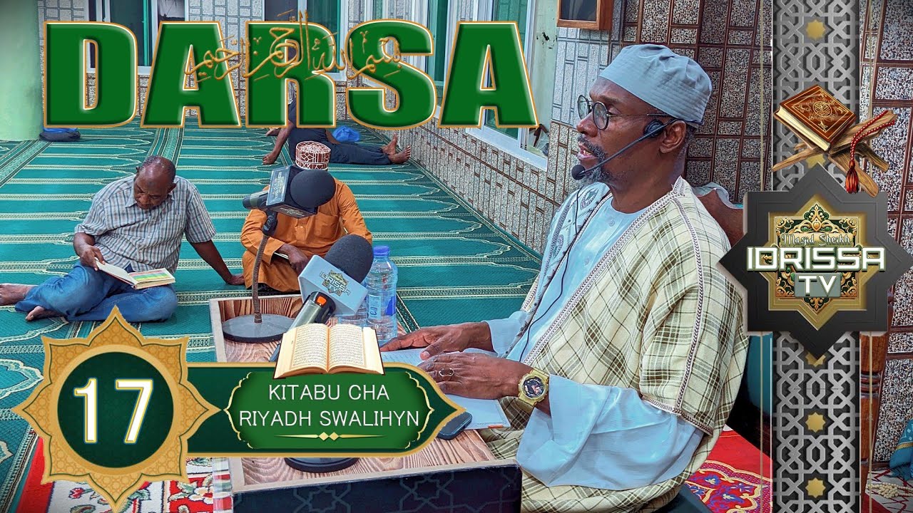 DARSA SEHEMU YA 17. (Kitabu cha RIYADHI SWALIHYN)
