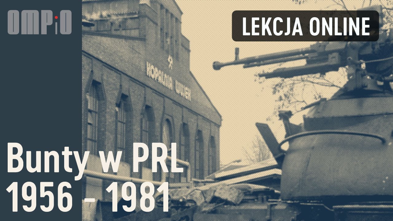 Bunty w PRL 1956 r., 1968 r., 1970 r., 1976 r., 1980-81 r. - lekcja online #8