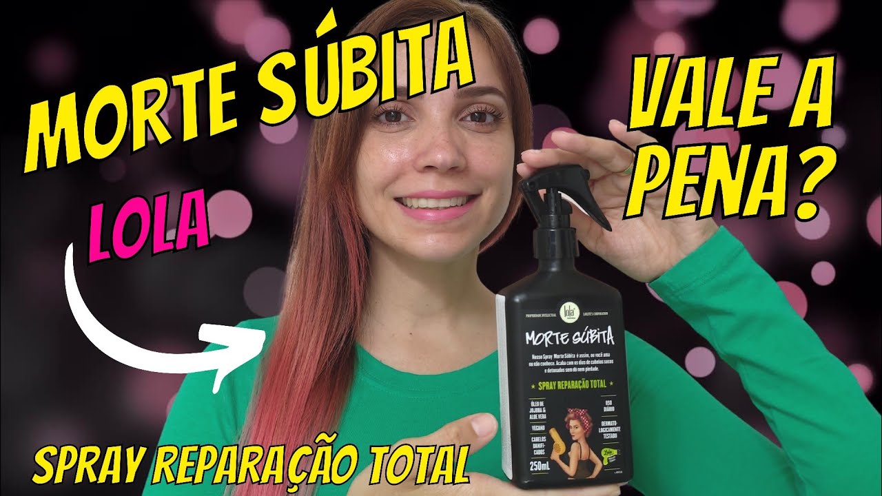 MORTE SÚBITA LOLA SPRAY REPARAÇÃO TOTAL VALE A PENA?