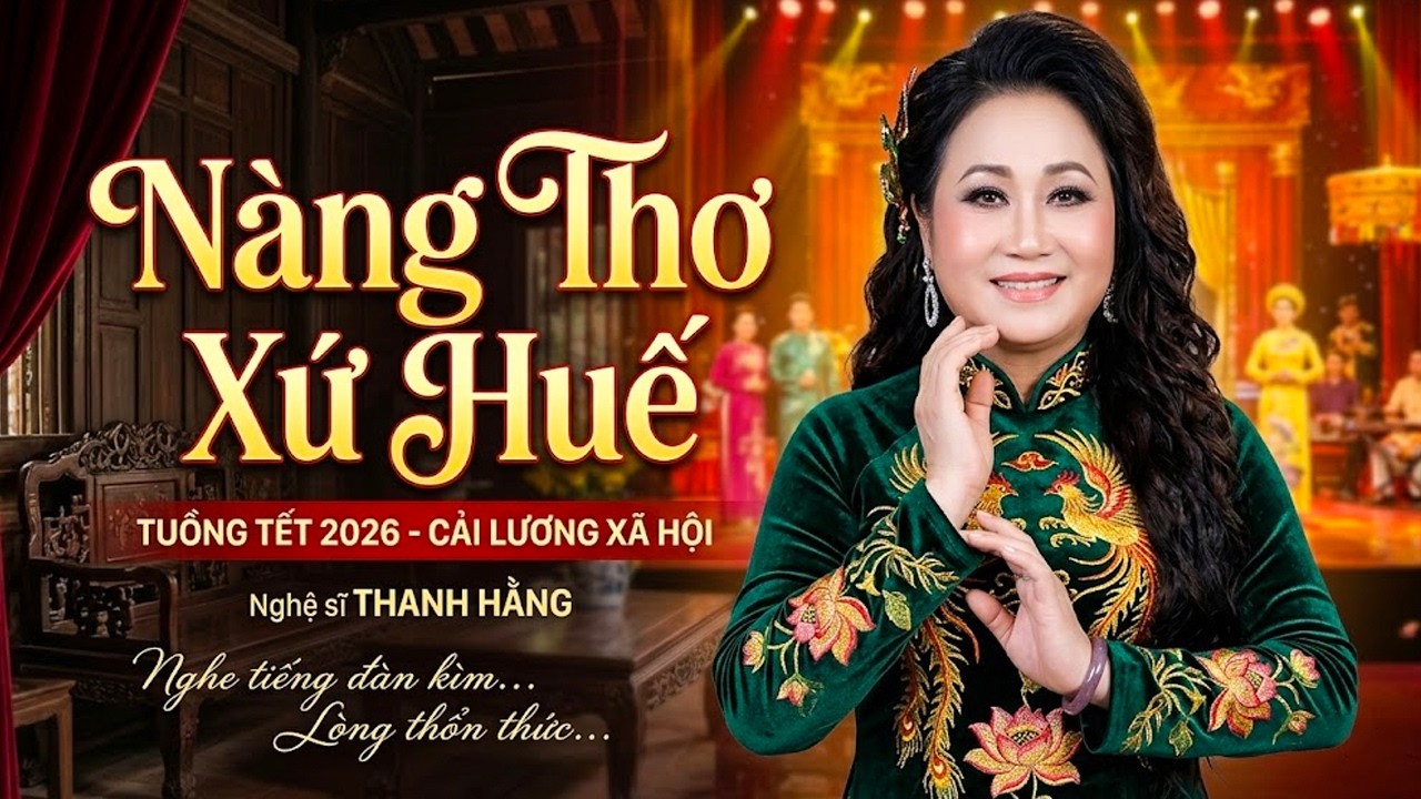 NÀNG THƠ XỨ HUẾ | Cải Lương NSƯT Thanh Hằng | Cải Lương Hay Nhất 2026 | Cải Lương HTV