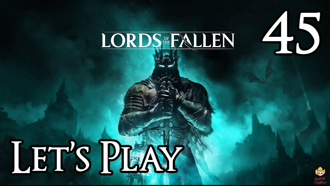 Lords of the Fallen - Let's Play Part 45: Judge Cleric, the Radiant Sentinel