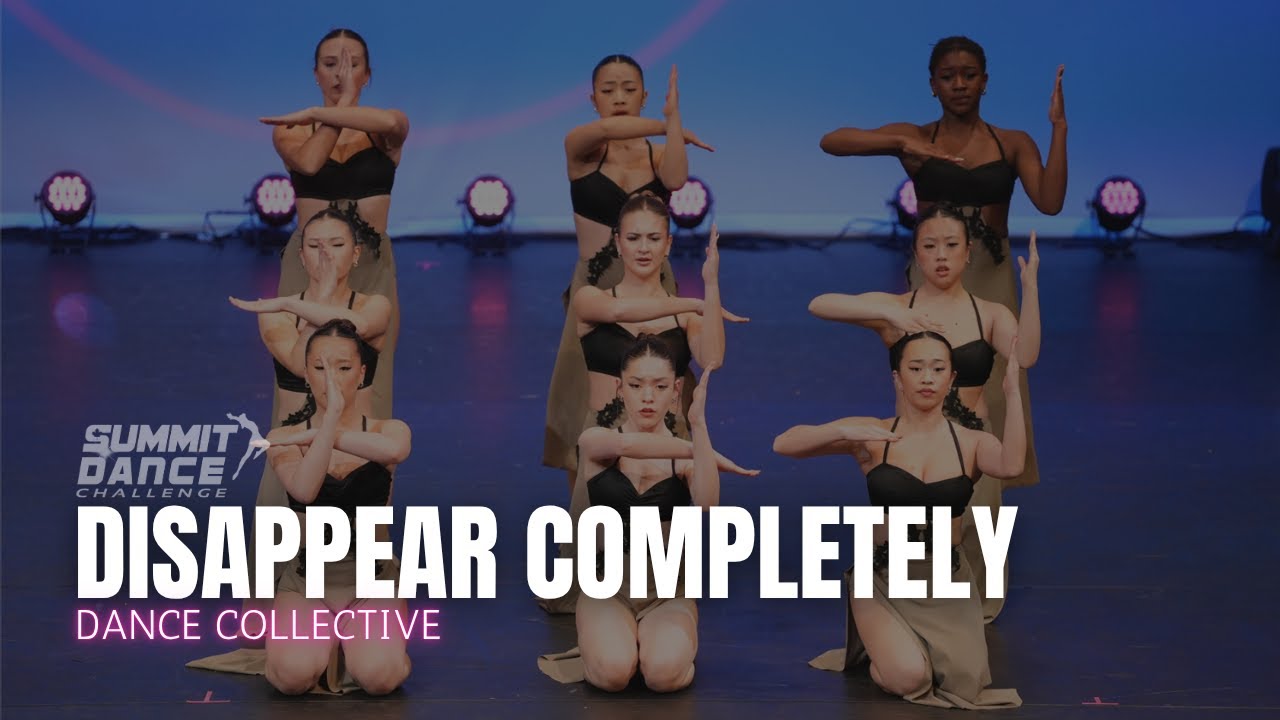 Disappear Completely - Dance Collective - Summit Dance Challenge Regionals 2025