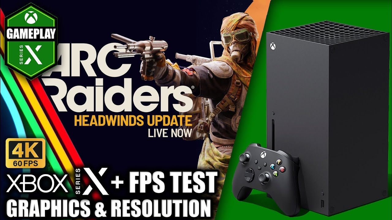 Arc Raiders: Headwinds Update - Xbox Series X Gameplay + FPS Test