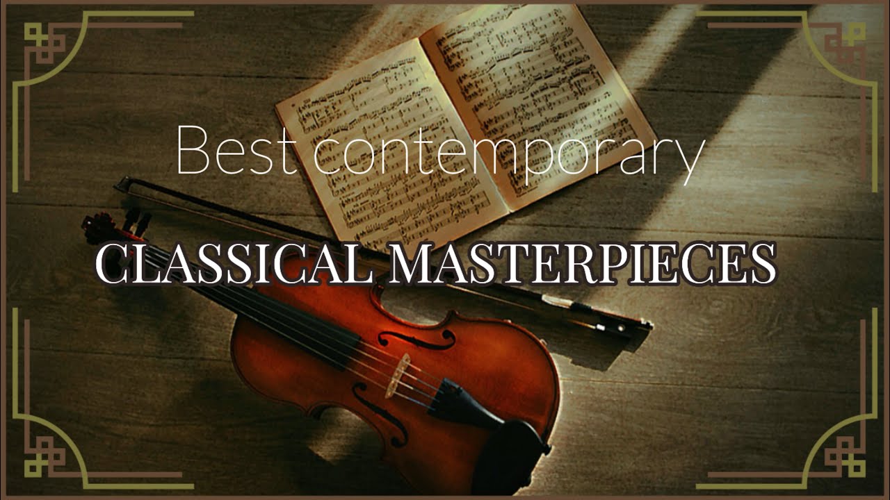 Best Contemporary Classical Masterpieces [Doude symphony]
