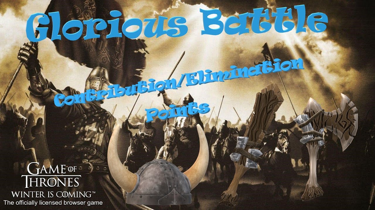 Glorious Battle - Contribution/Elimination Points