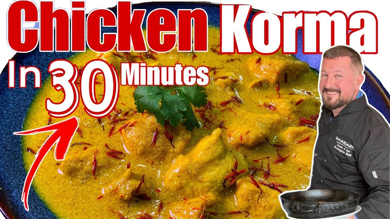 INDIAN RESTAURANT CHICKEN KORMA for 4 In 30 Minutes