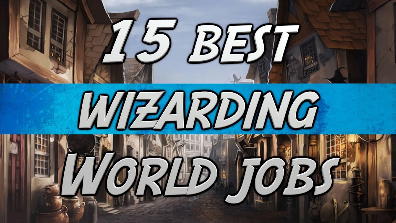 15 Best Jobs In The Wizarding World