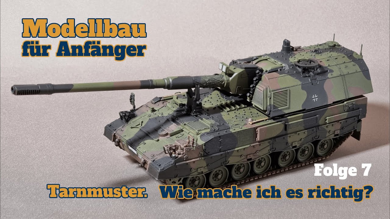 Modellbau für Anfänger – Folge 7 - Tarnmuster / Camouflage. Wie mache ich es richtig?