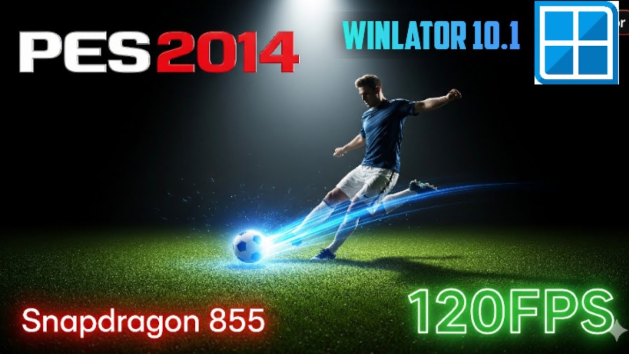 Rozgrywka PES 2014 na Androidzie (120 kl./s) | Test wydajności Winlatora i Snapdragona 855