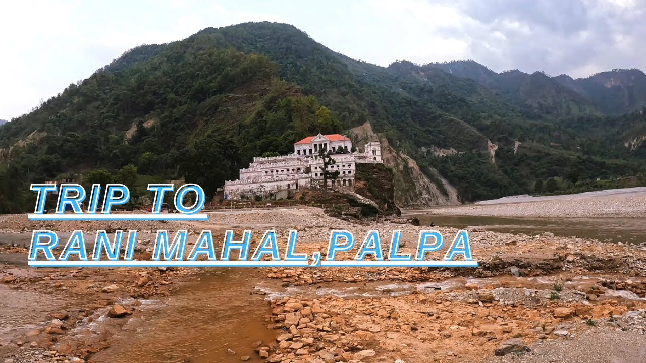 Trip to Rani Mahal, Palpa. Beautiful Hills of Palpa, Nepal