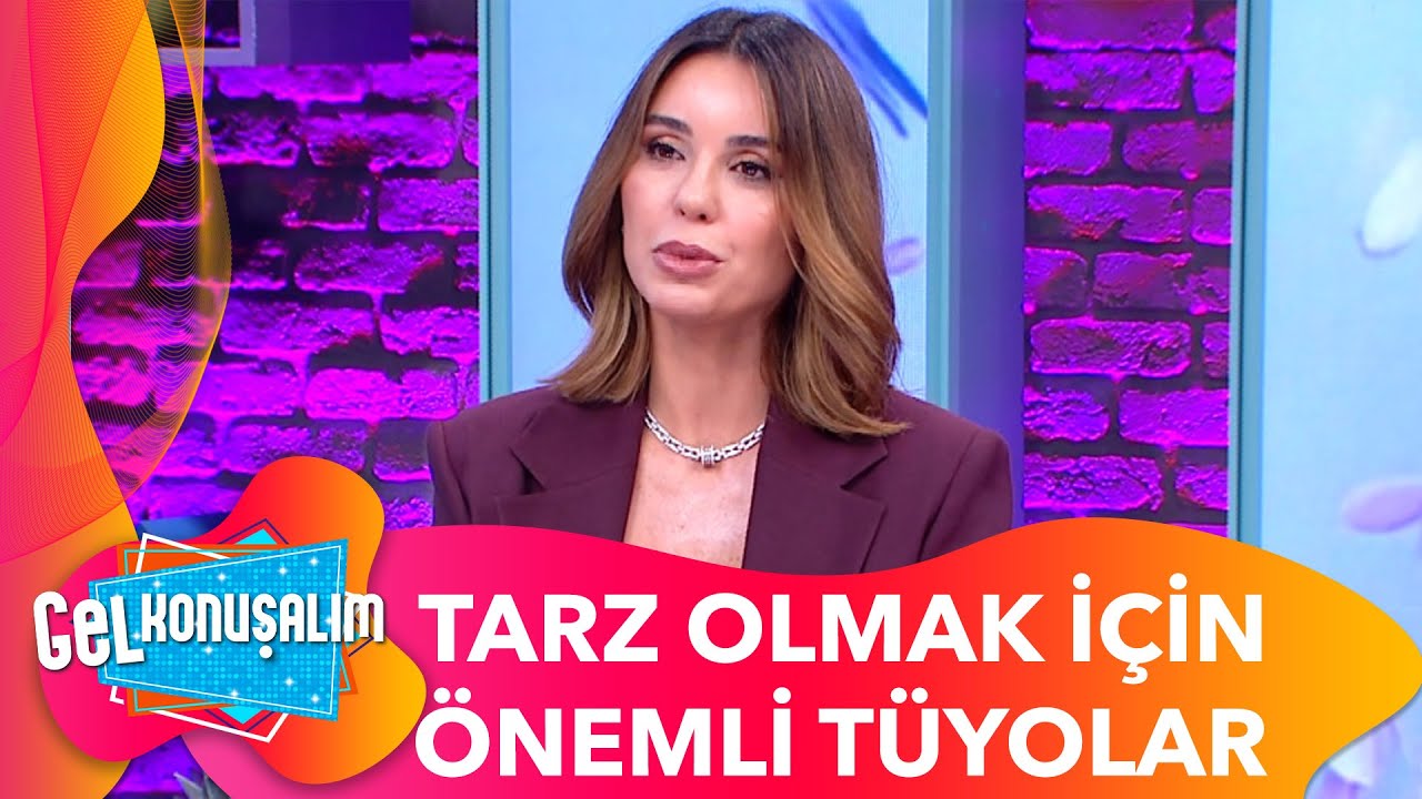 Nur Bilen Yavuzer'den Gardrob Önerileri | Gel Konuşalım 199. Bölüm