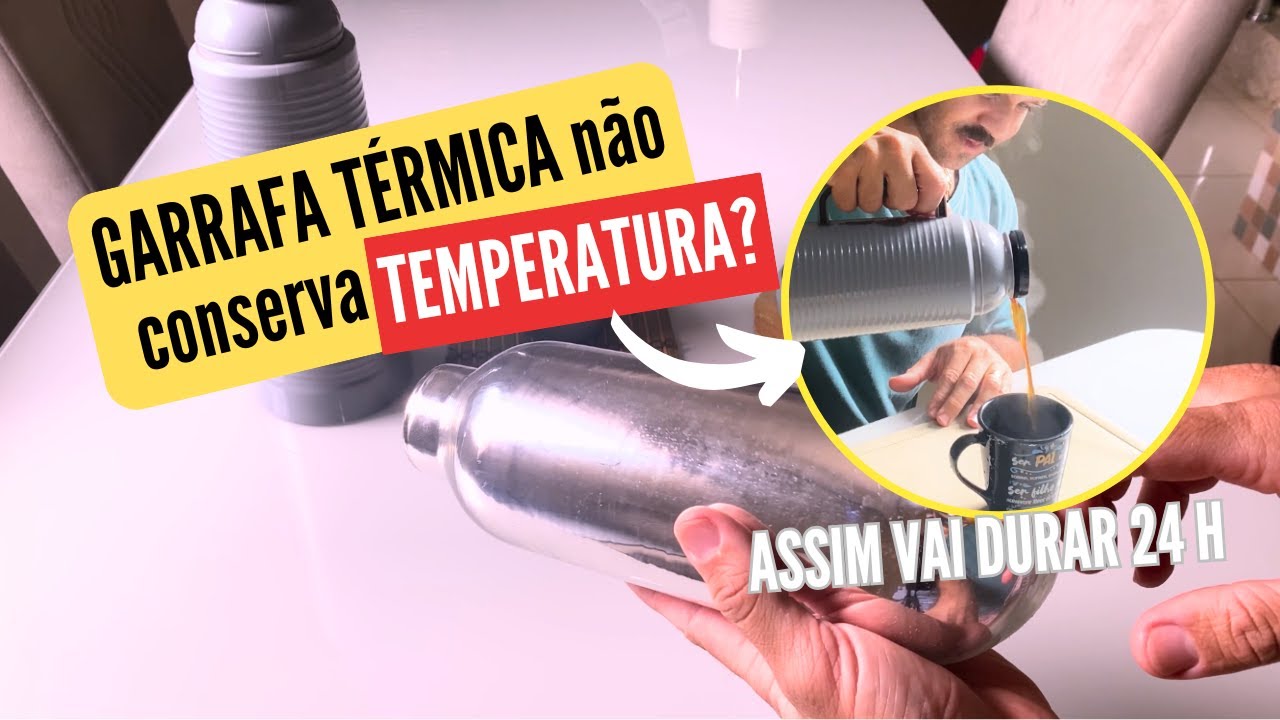 Garrafa de CAFÉ não mantém temperatura - COMO RECUPERAR