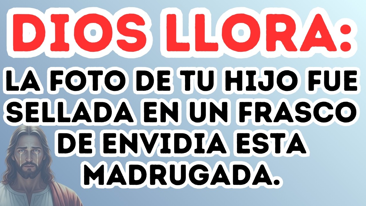 DIOS LLORA: LA FOTO DE TU HIJO FUE SELLADA EN UN FRASCO DE ENVIDIA ESTA MADRUGADA.