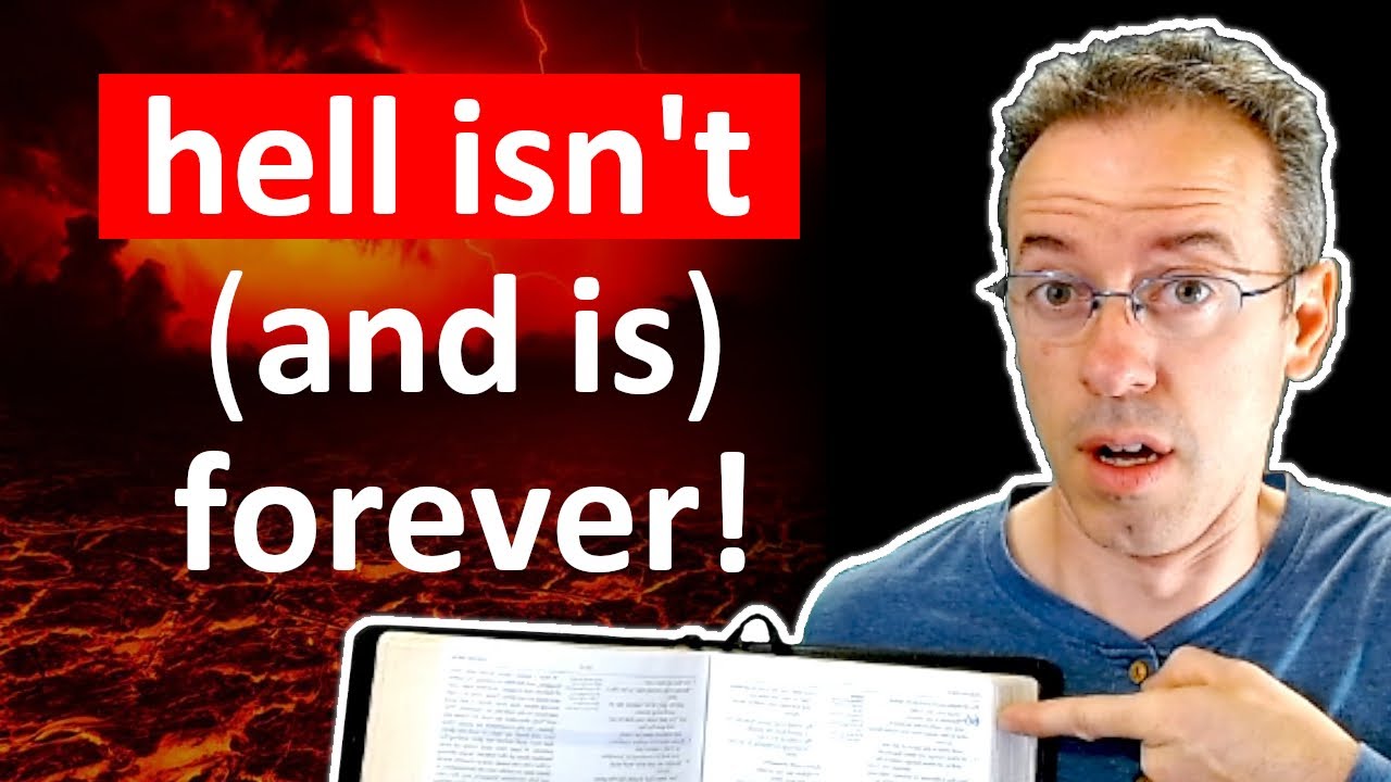 37 Reasons Hell Isn't/Is Forever - Conditional Immortality Is Biblical Not Eternal Conscious Torment