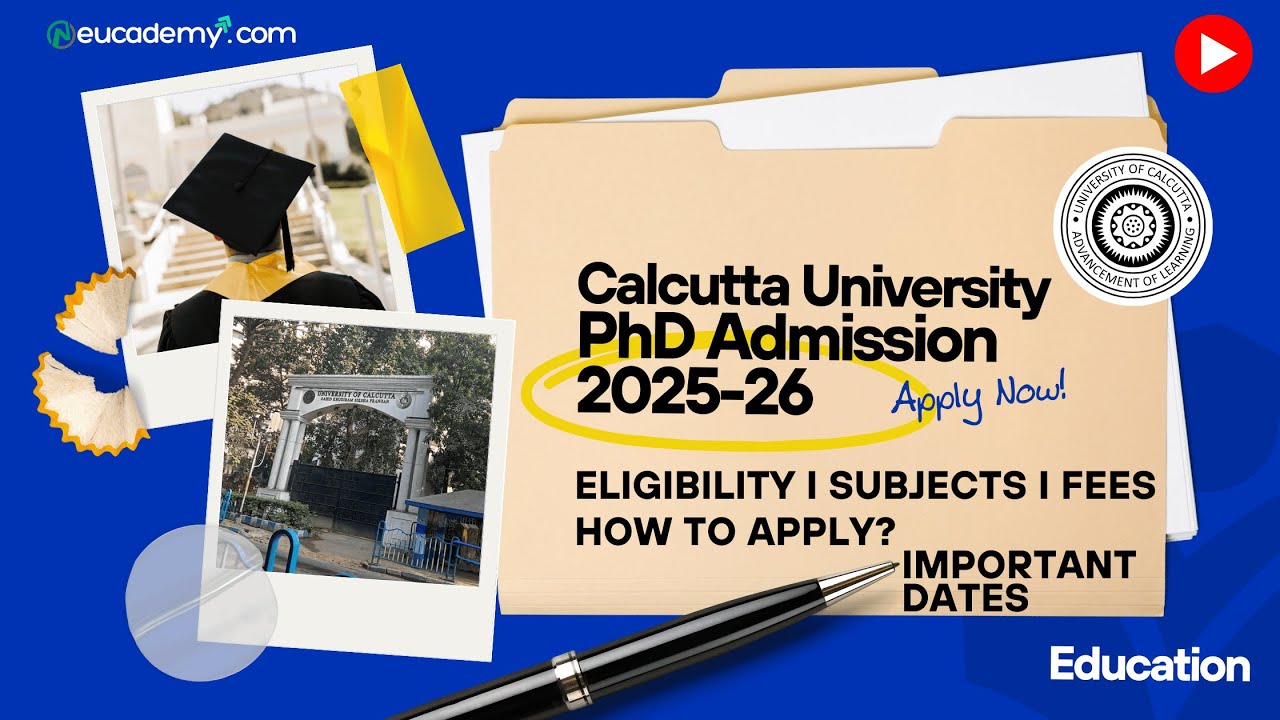 Ongoing PhD Admission 20255-26 : Calcutta University (CU) | Education | Eligibility Fees | RET 2025