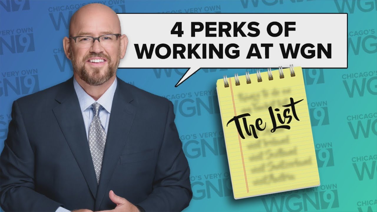 Paul's List: Perks of working at WGN