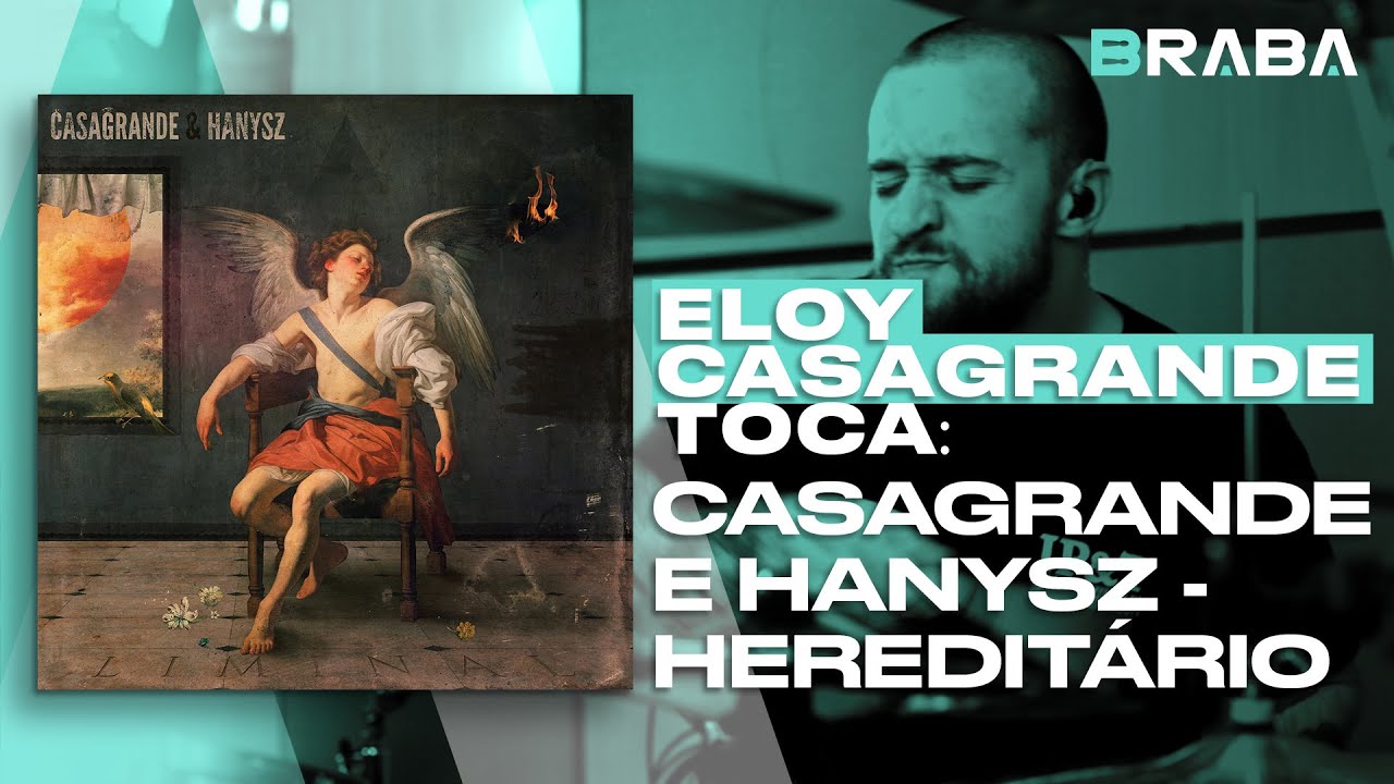 Hereditário - Casagrande & Hanysz (ELOY CASAGRANDE) | Braba
