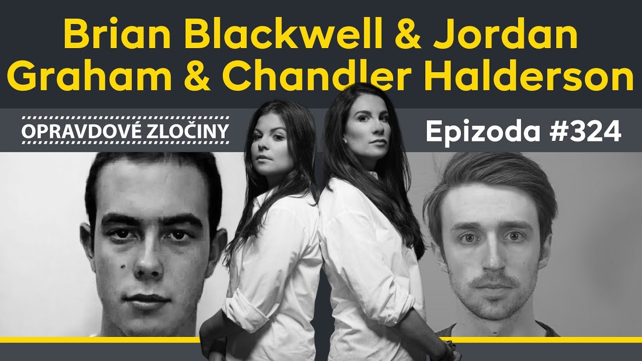 #324 - Brian Blackwell & Jordan Graham & Chandler Halderson