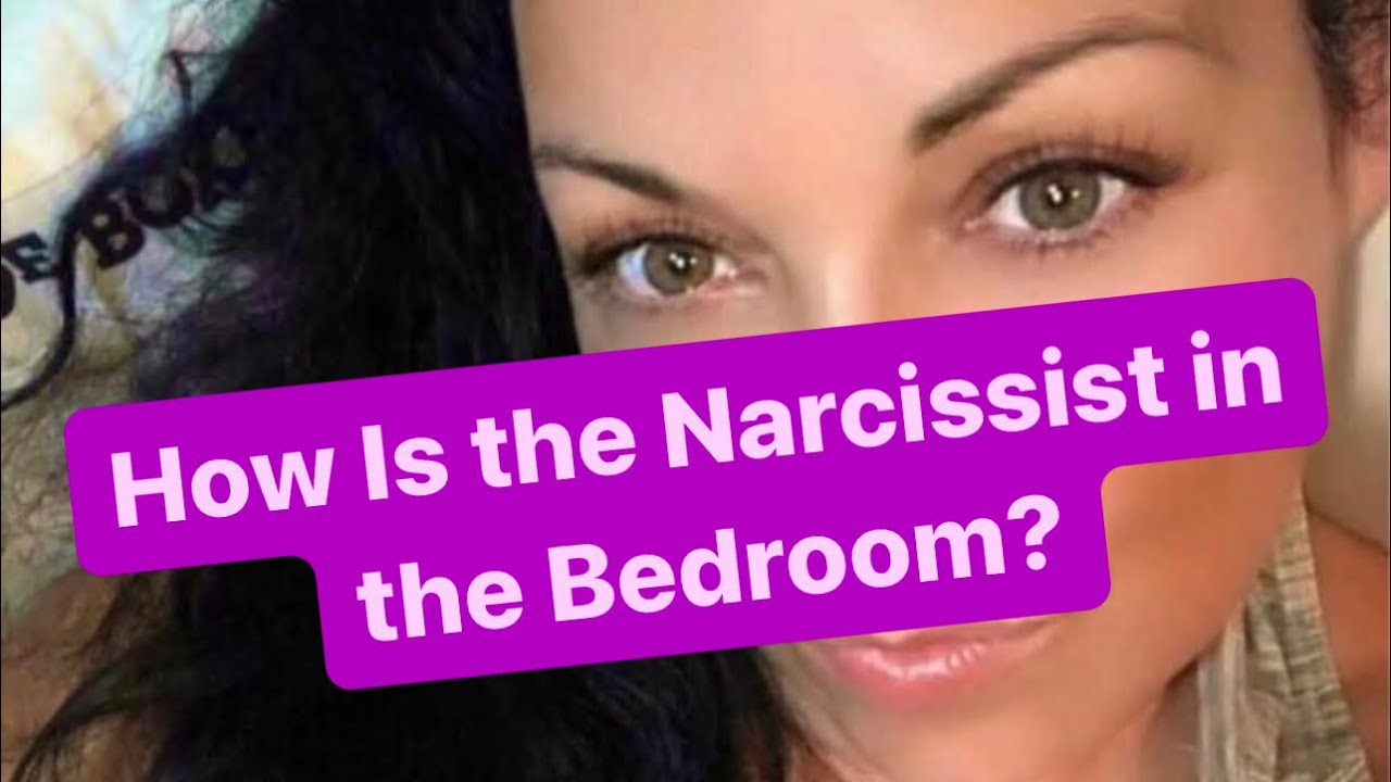 How is the Narcissist in the Bedroom? | #narcissists